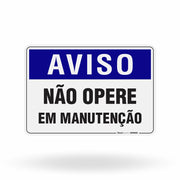 Placa Aviso - Não Opere em Manutenção