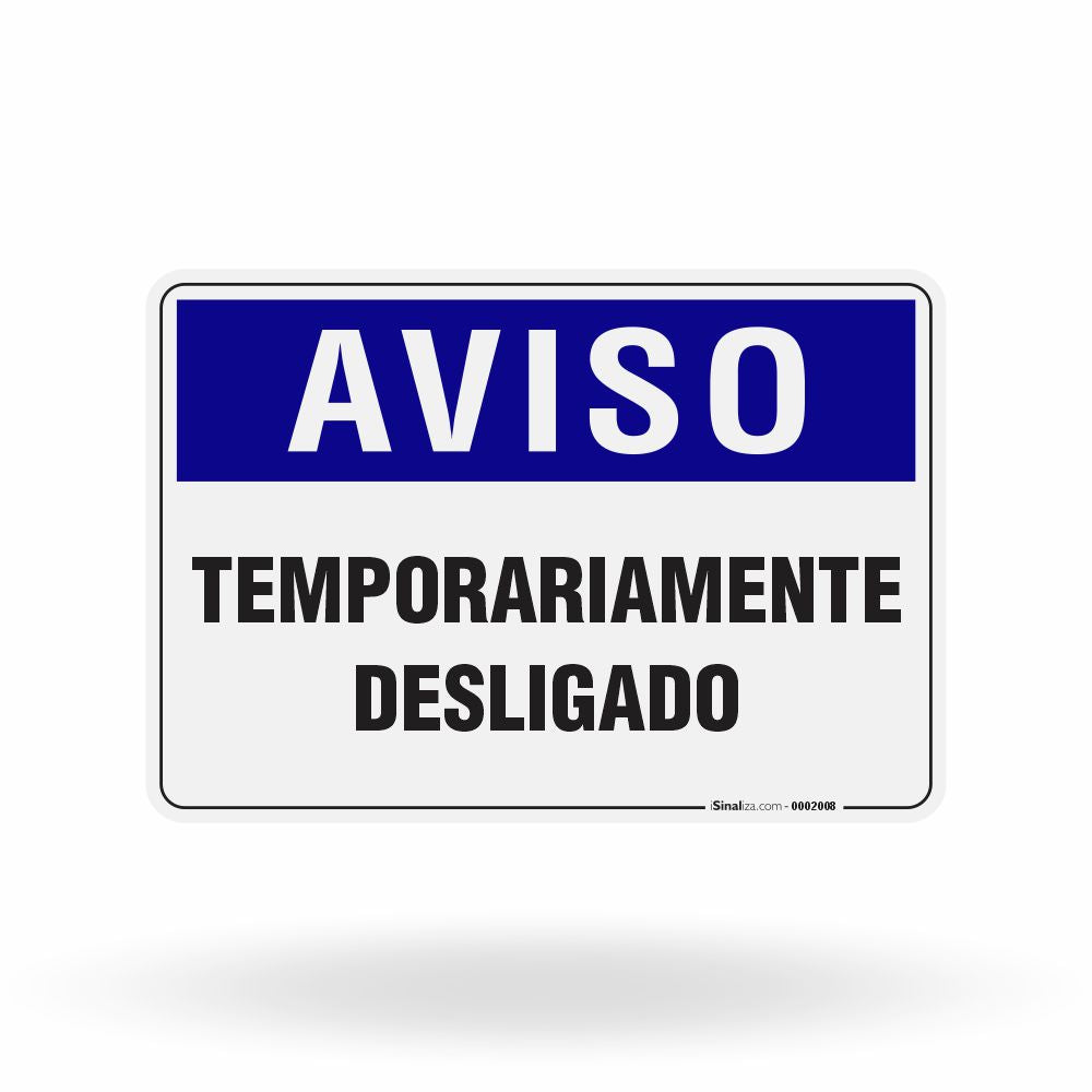 Placa Aviso - Temporariamente Desligado