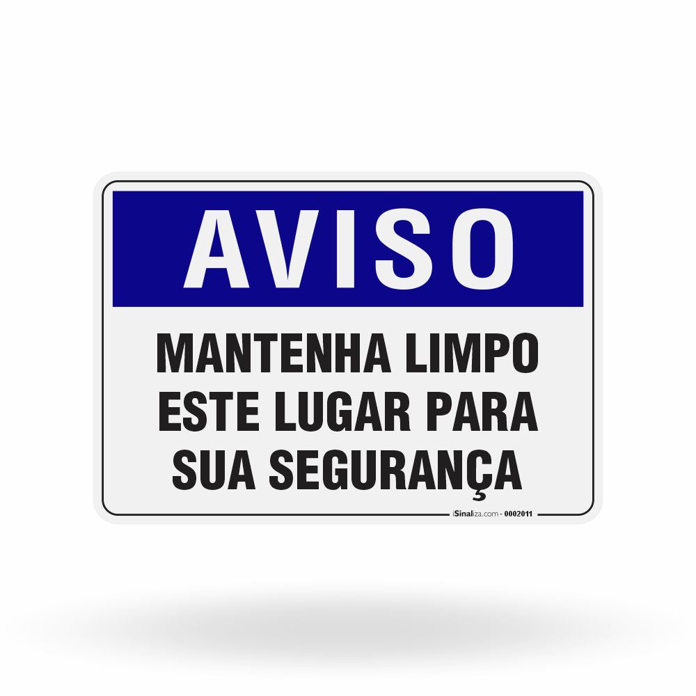 Placa Aviso - Mantenha Limpo este Lugar para sua Segurança