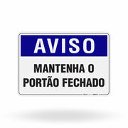 Placa Aviso - Mantenha o Portão Fechado