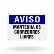 Placa Aviso - Mantenha os Corredores Livres