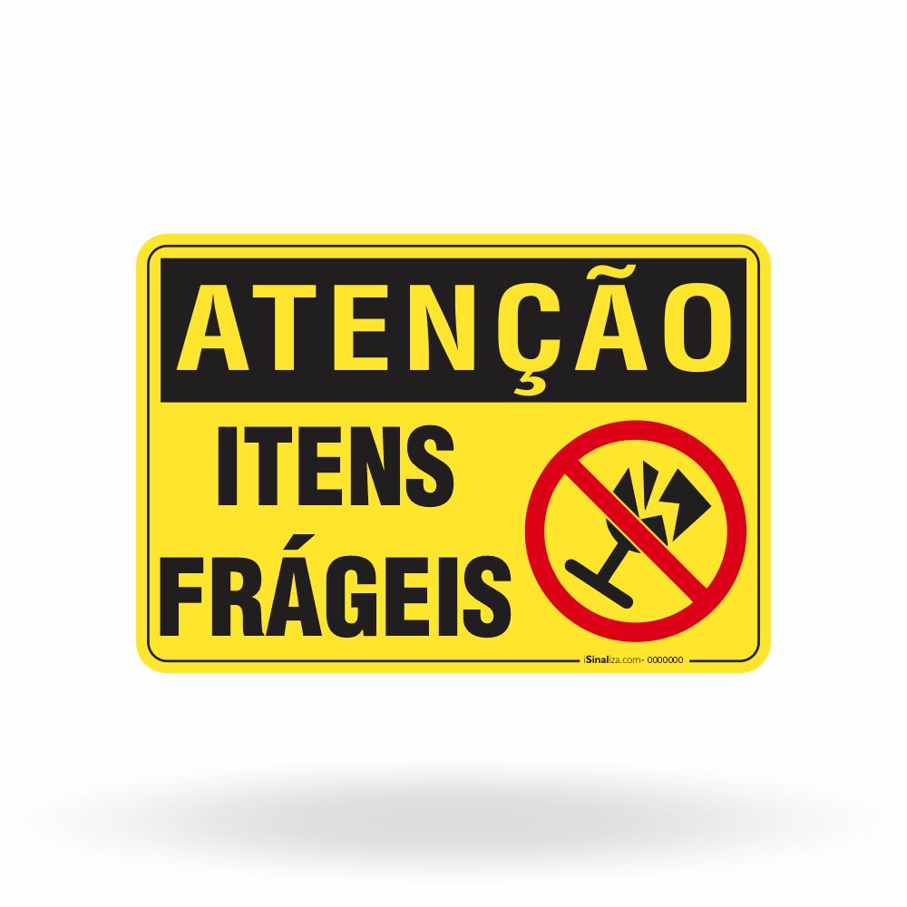 Placa Atenção - Itens Frágeis