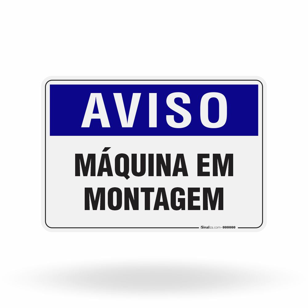 Placa Aviso - Máquina em Montagem