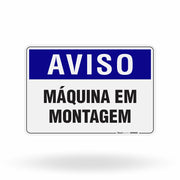 Placa Aviso - Máquina em Montagem