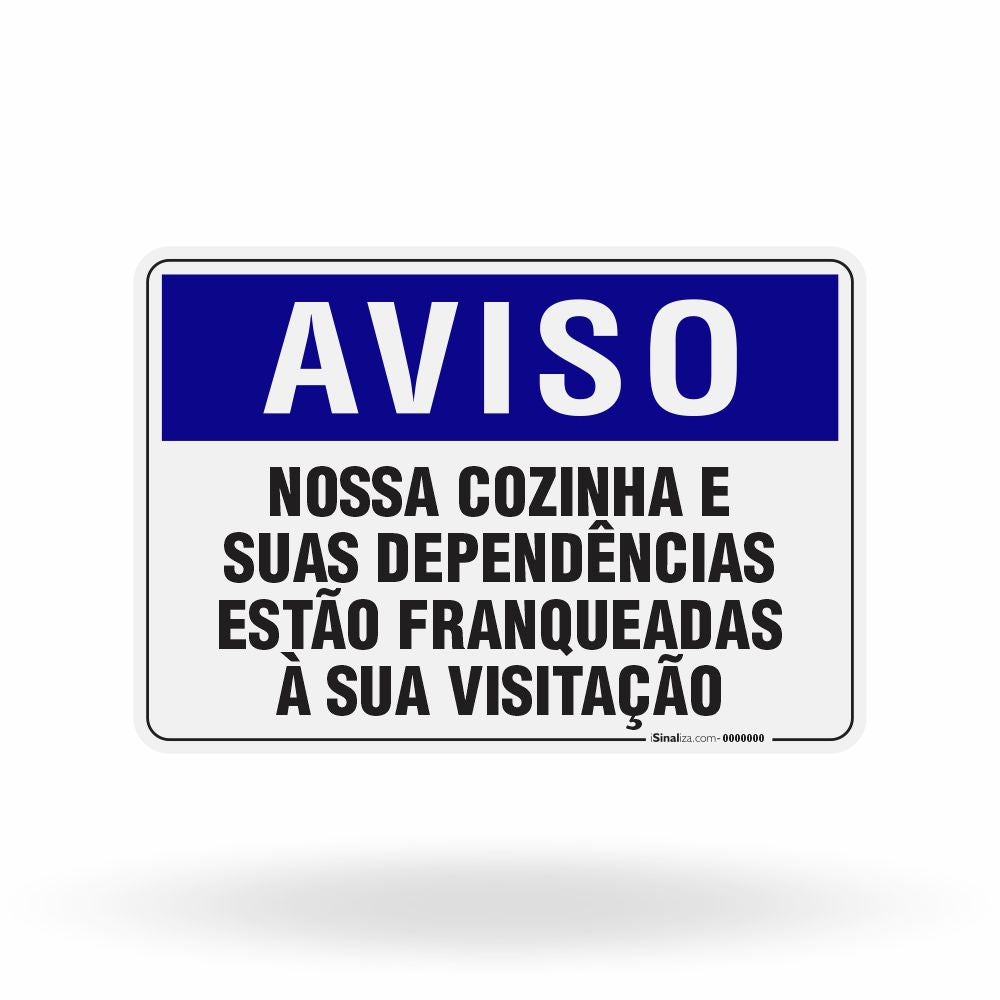 Placa Aviso - Nossa Cozinha e suas Dependências estão Franqueadas à sua Visitação