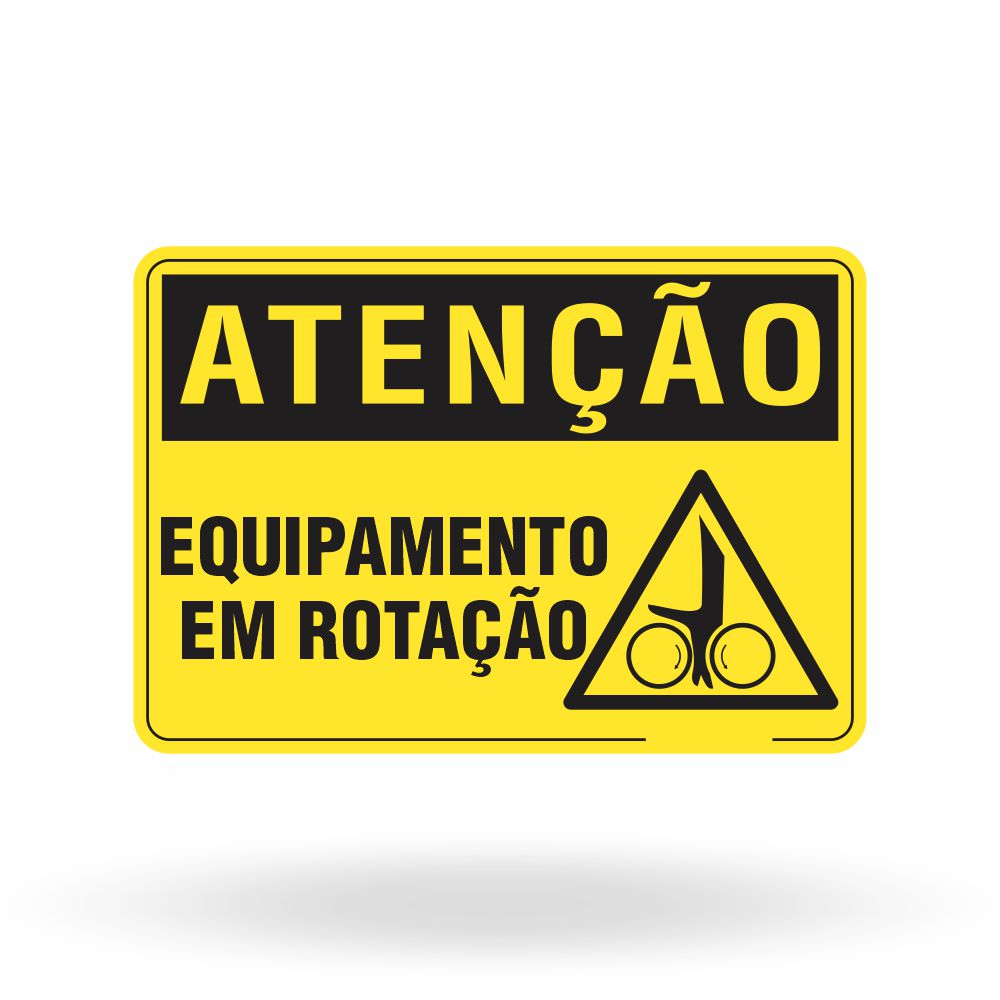 Placa Atenção - Equipamento em Rotação
