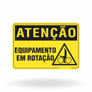 Placa Atenção - Equipamento em Rotação