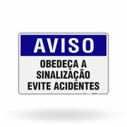 Placa Aviso - Obedeça a Sinalização Evite Acidentes