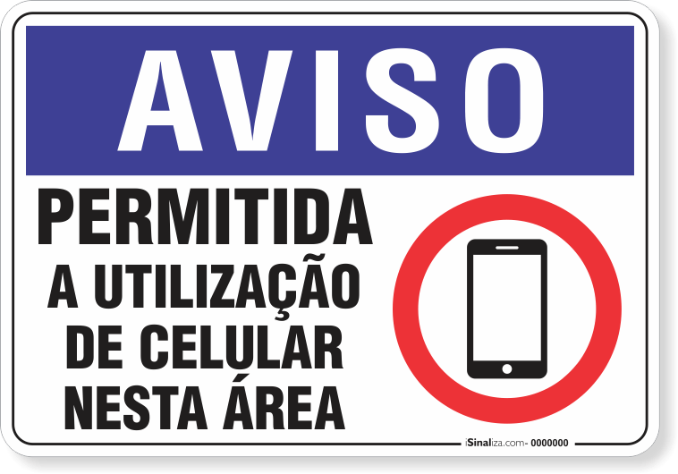 Placa Aviso  Permitida A Utilização De Celular Nesta Área