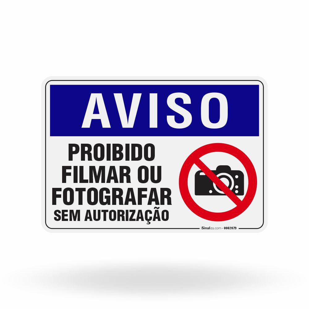 Placa Aviso - Proibido Filmar ou Fotografar sem Autorização