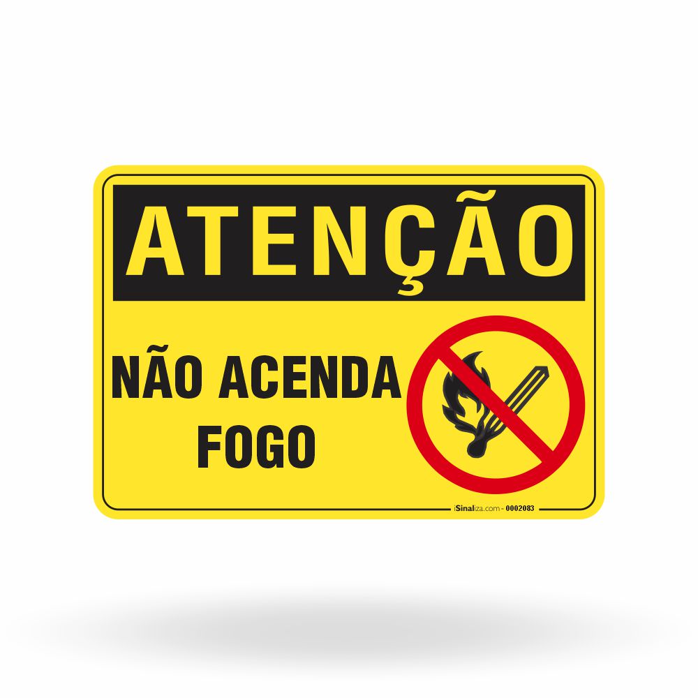 Placa Atenção - Não Acenda Fogo