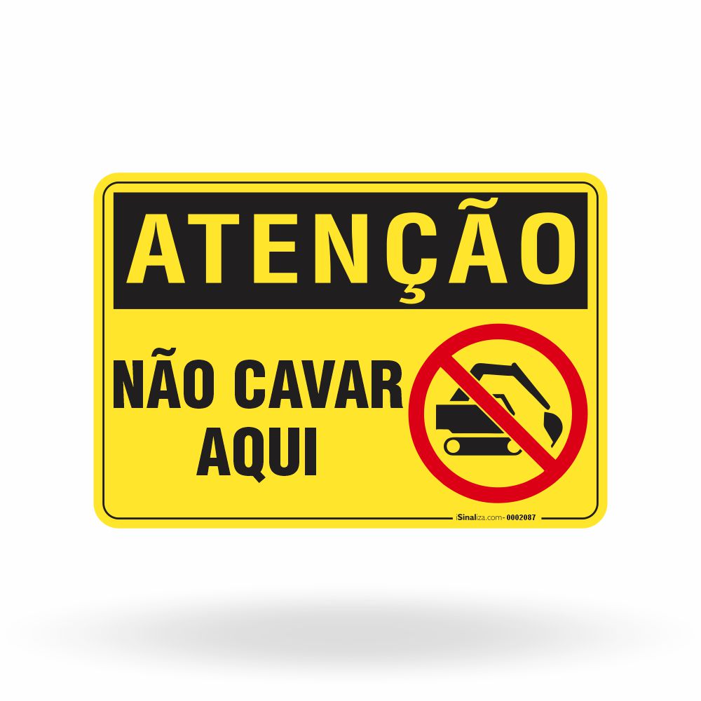 Placa Atenção - Não Cavar Aqui
