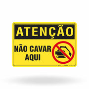 Placa Atenção - Não Cavar Aqui