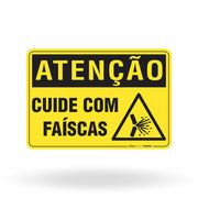 Placa Atenção "Cuide com faíscas"