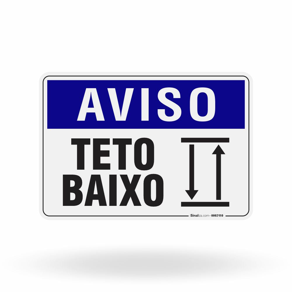 Placa Aviso - Teto Baixo
