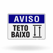Placa Aviso - Teto Baixo