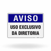Placa Aviso - Uso Exclusivo da Diretoria