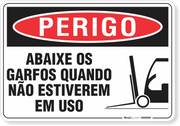 Placa Perigo Abaixe Os Garfos Quando Não Estiverem Em Uso