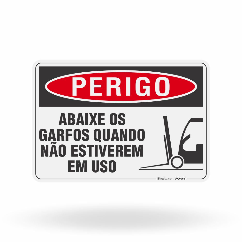 Placa Perigo - Abaixe os Garfos Quando Não Estiverem em Uso