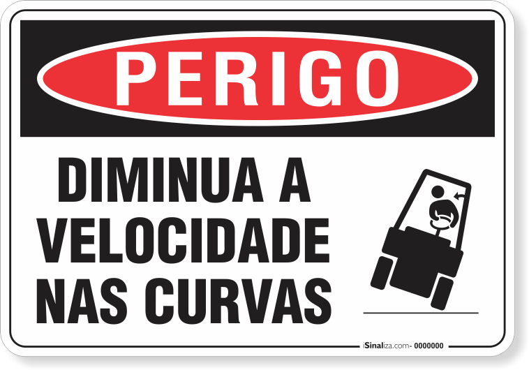 Placa Perigo  Diminua A Velocidade Nas Curvas