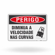 Placa Perigo - Diminua a Velocidade nas Curvas