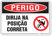 Placa Perigo  Dirija Na Posição Correta