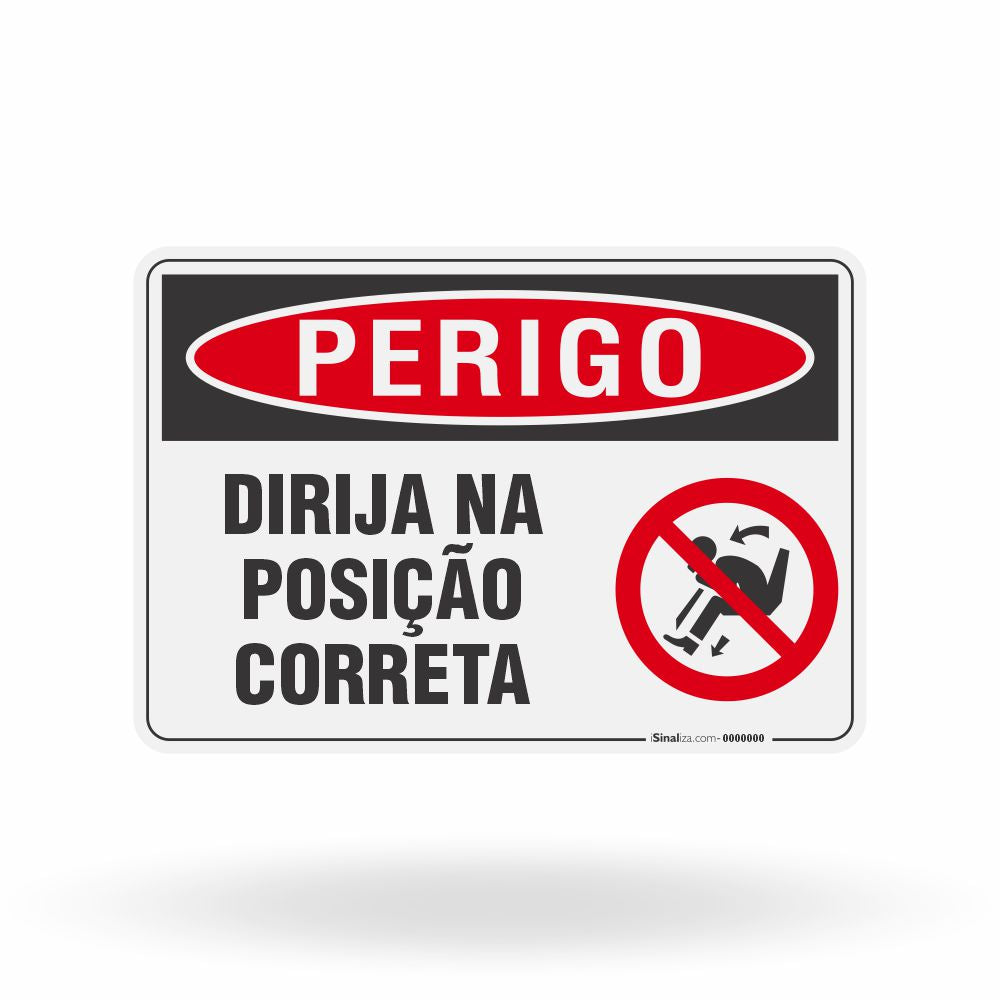 Placa Perigo - Dirija na Posição Correta