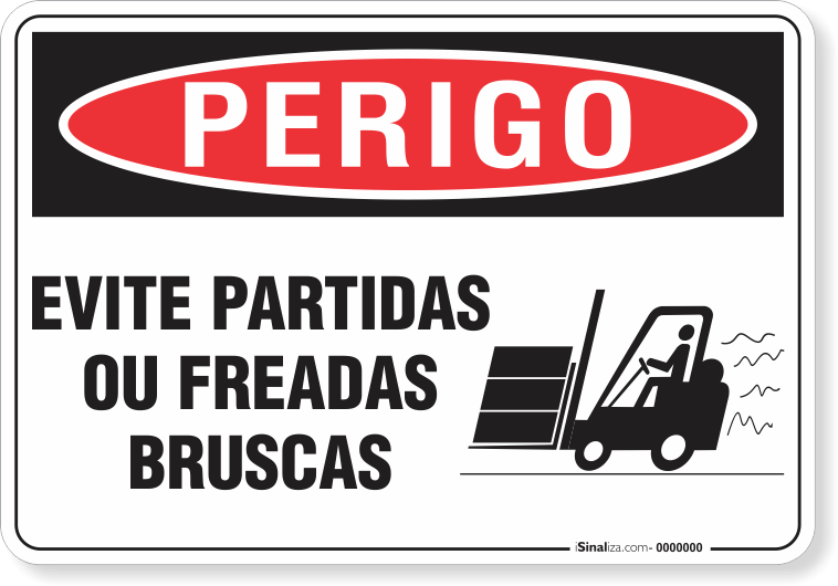 Placa Perigo Evite Partidas Ou Freadas Bruscas
