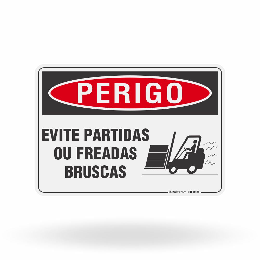 Placa Perigo - Evite Partidas ou Freadas Bruscas