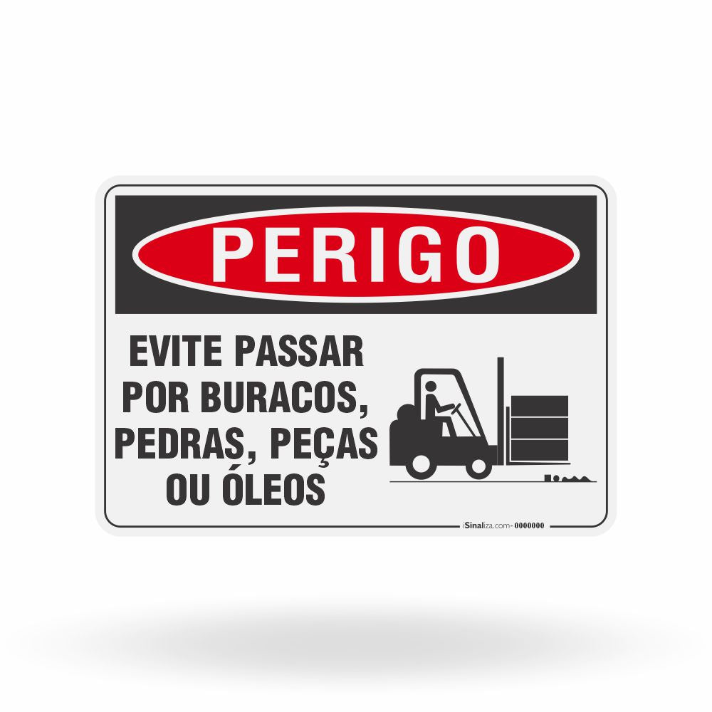 Placa Perigo - Evite Passar Por Buracos Pedras Peças ou Óleos