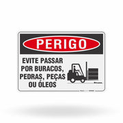 Placa Perigo - Evite Passar Por Buracos Pedras Peças ou Óleos