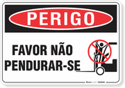 Placa Perigo Favor Não Pendurar-Se