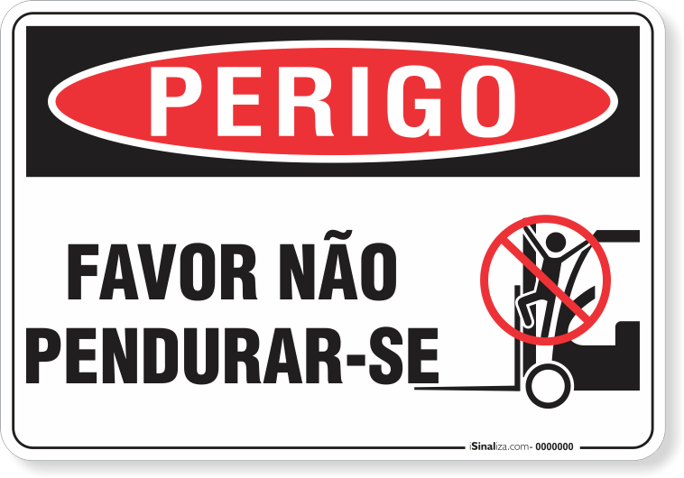 Placa Perigo Favor Não Pendurar-Se