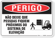 Placa Perigo Não Deixe Que Pessoas Fiquem Próximos Do Sistema De Elevação