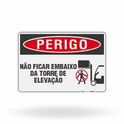 Placa Perigo - Não Ficar Embaixo da Torre de Elevação