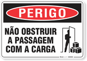 Placa Perigo Não Obstruir A Passagem Com A Carga
