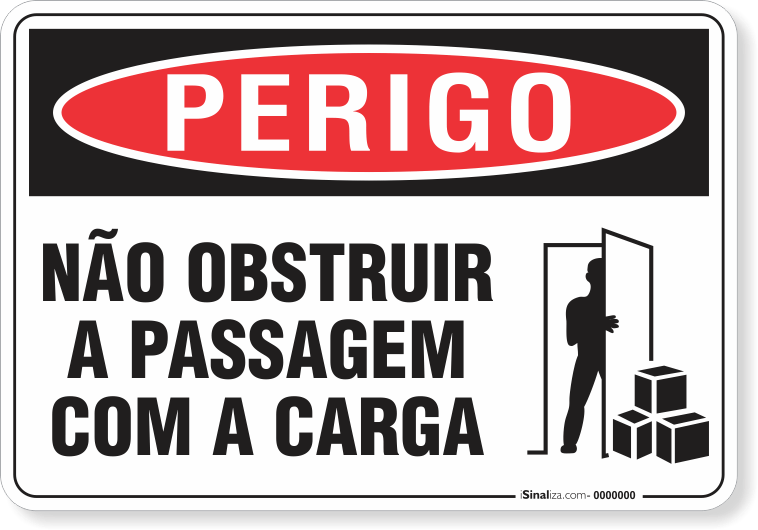 Placa Perigo Não Obstruir A Passagem Com A Carga
