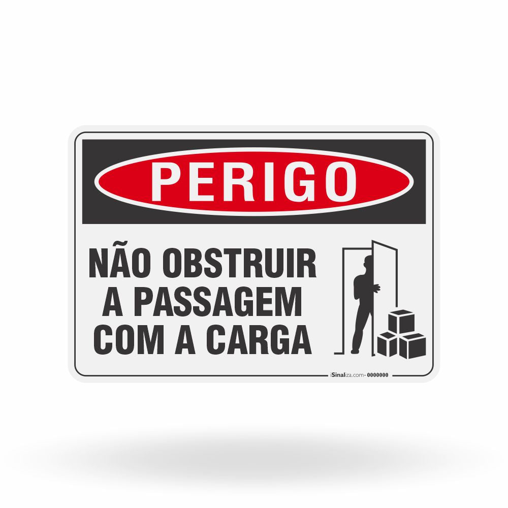 Placa Perigo - Não Obstruir a Passagem Com a Carga