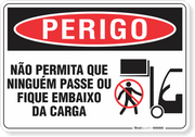 Placa Perigo Não Permita Que Ninguém Passe Ou Fique Embaixo Da Carga