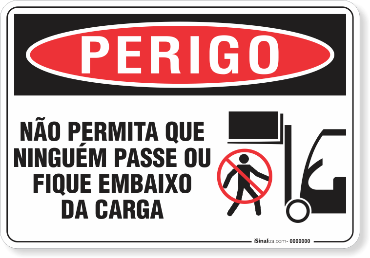 Placa Perigo Não Permita Que Ninguém Passe Ou Fique Embaixo Da Carga