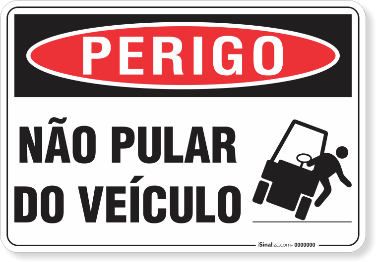 Placa Perigo Não Pular Do Veículo