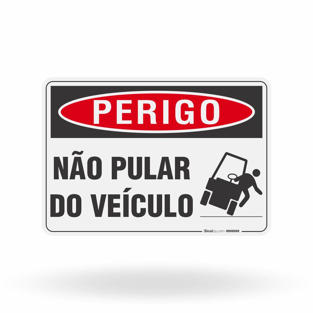 Placa Perigo - Não Pular do Veículo