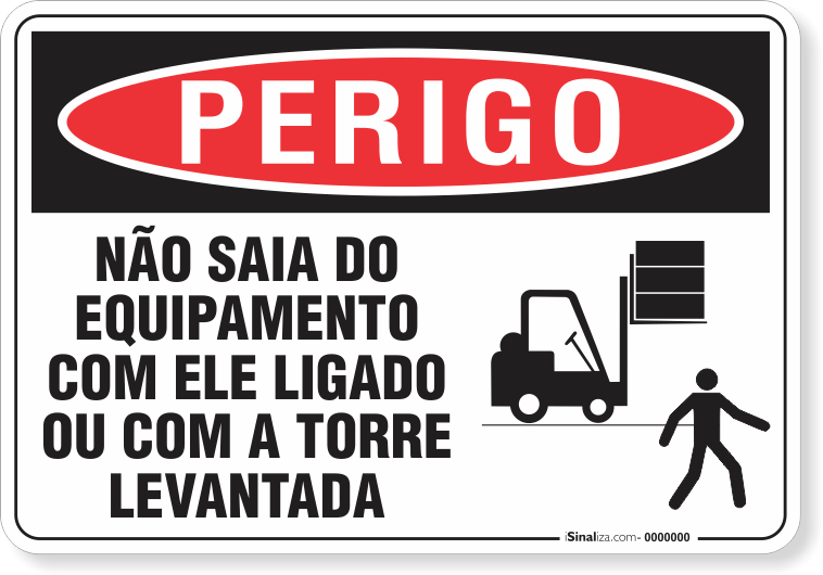 Placa Perigo Não Saia Do Equipamento Com Ele Ligado Ou Com A Torre Levantada