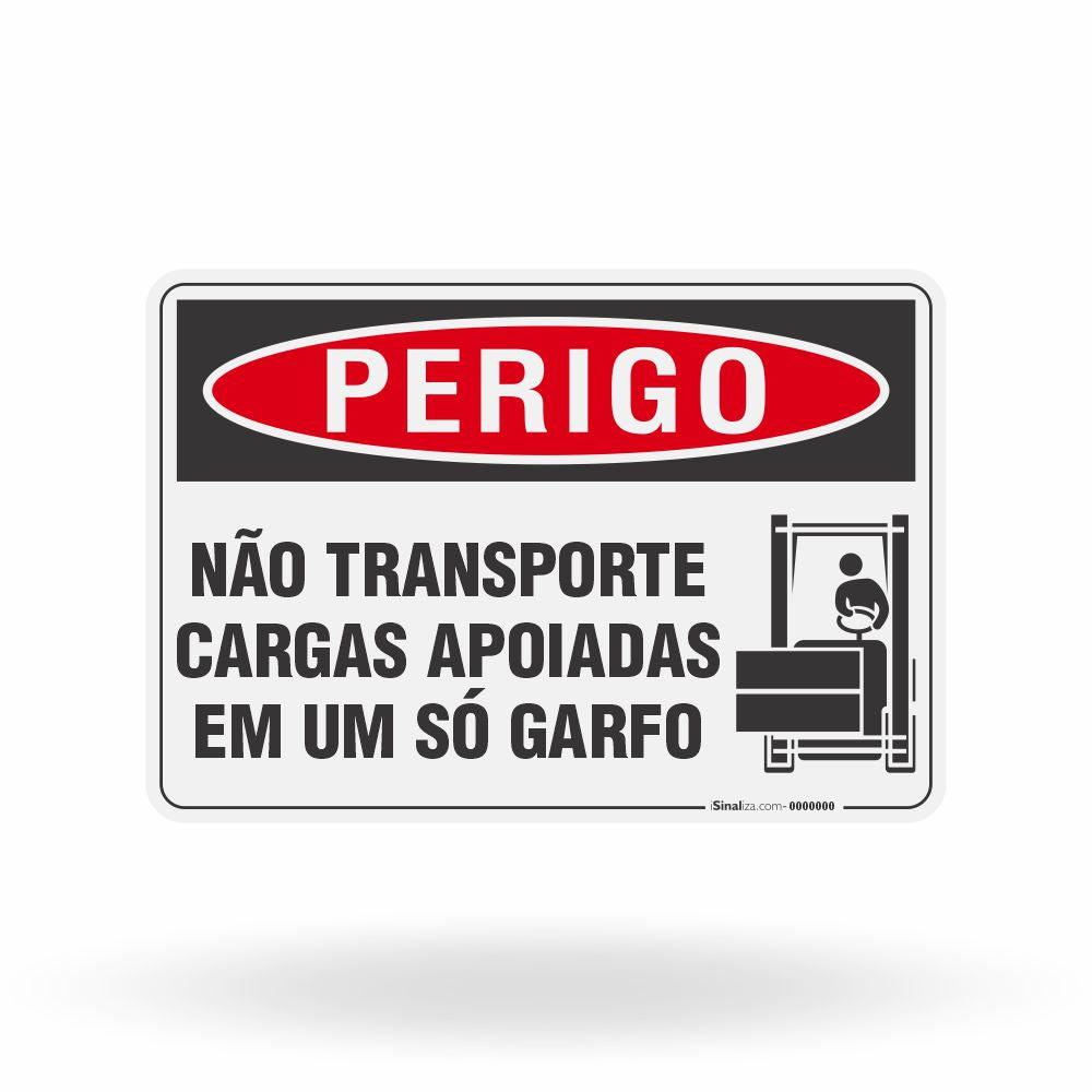 Placa Perigo - Não Transporte Cargas Apoiadas em um Só Garfo