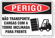 Placa Perigo Não Transporte Cargas Com A Torre Inclinada Para Frente