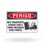Placa Perigo - Não Transporte Cargas Com a Torre Inclinada Para Frente