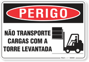 Placa Perigo Não Transporte Cargas Com A Torre Levantada