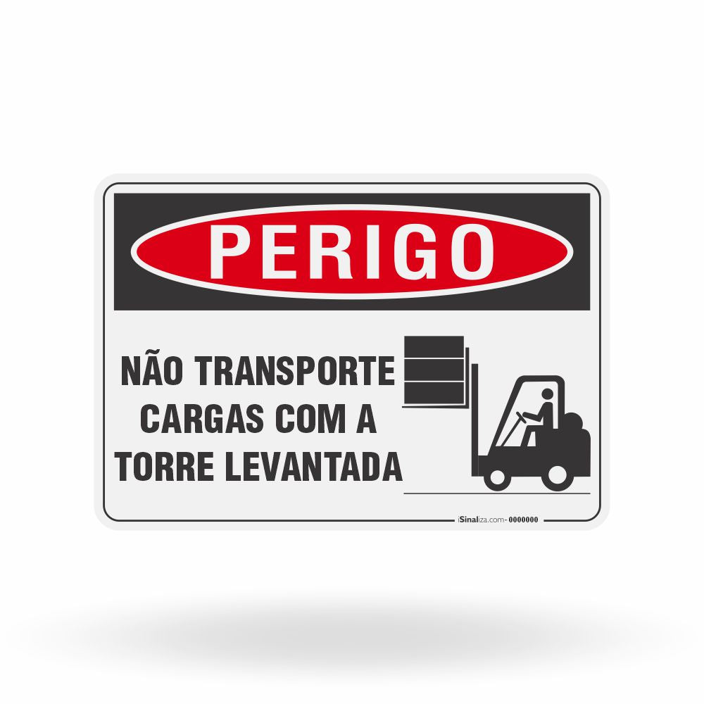 Placa Perigo - Não Transporte Cargas Com a Torre Levantada