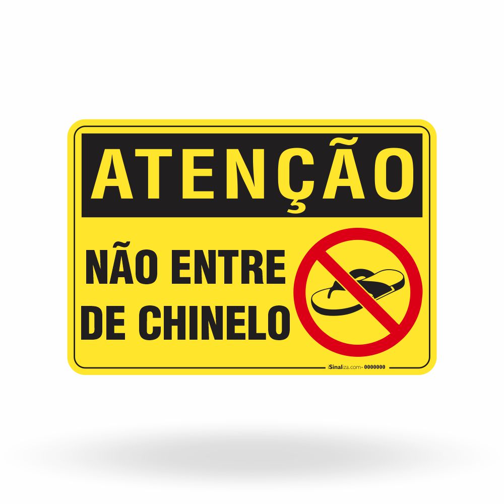 Placa Atenção - Não Entre de Chinelo