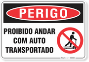 Placa Perigo Proibido Andar Com Auto Transportado